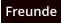 Freunde